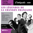 Les Légendes De La Chanson Française - L'intégrale
