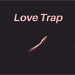Love Trap