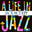 A Life In Jazz - Jack McDuff