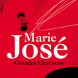 Marie José: Grandes Chansons