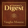 Listener's Digest - Vaughn Monroe