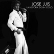 Jose Luis la Historia de un Idolo