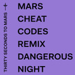 Dangerous Night (Cheat Codes Remix)