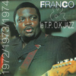 Franco & Le T.p Ok Jazz : 1972/1973/1974