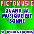 Quand La Musique Est Bonne