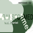 Transformed Feat. Daniel: Remixed 02