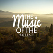 The Music of the Forest