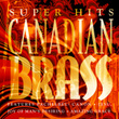 Canadian Brass Super Hits