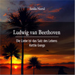 Ludwig van Beethoven: Die Liebe ist das Salz des Lebens (Kettle Gongs)