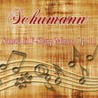 Schumann: Sonata in F-Sharp Minor, Op. 11