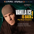 Vanilla Ice Is Back! - Hip Hop Classics