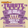 A Tribute To The Judds & Reba Mcentire: Country Diva Rivals