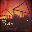 Burn It Down (feat. Godxilla)