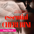 Essential Cherubini