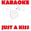 Just A Kiss
