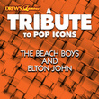 A Tribute To Pop Icons The Beach Boys And Elton John