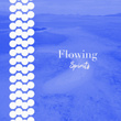 # 1 Album: Flowing Spirits