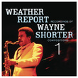 Weather Report Recordings Of Wayne Shorter Compositions 1