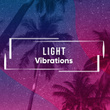 # Light Vibrations