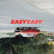 easy easy