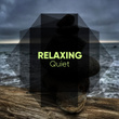 # 1 Album: Relaxing Quiet