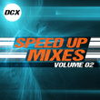 Speed Up Mixes, Vol. 2