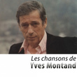 Les chansons d'Yves Montand (Remasterisé)