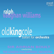 Old King Cole - Ballet For Orchestra