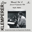 Klemperer Live: Munich, Vol. 2 — Haydn & Mahler (Historical Recordings)