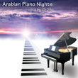 Arabian Piano Nights