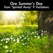 One Summer's Day (From "Spirited Away") [9 Variations]