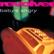 Baby's Angry (+ Bonus Tracks)