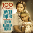 100 Años- Concha Piquer Canta Junto A Concha Márquez Piquer