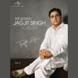 The Legend Forever - Jagjit Singh - Vol.2
