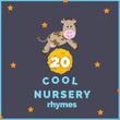 20 Cool Nursery Rhymes
