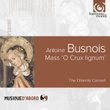Busnois: Mass "o Crux Lignum"