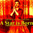 A Star Is Born - The Best Of Judy Garland