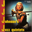 J.j. Johnson's Jazz Quintet