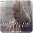 When We Were Young (Originally Performed By Adele)