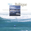 Toutes Les Mers Du Monde: Mer Baltique