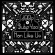 Non Like Us