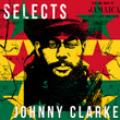 Johnny Clarke Selects Reggae