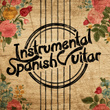 Instrumental Spanish Guitar