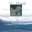 Toutes Les Mers Du Monde: Mer D'irlande