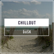 #Chillout Dusk