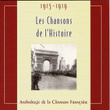 Les Chansons De L'histoire 1915 - 1919