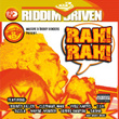 Riddim Driven: Rah Rah