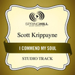 I Commend My Soul (studio Track)
