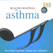Healing Mantras-Asthma