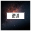 # Serene Drones